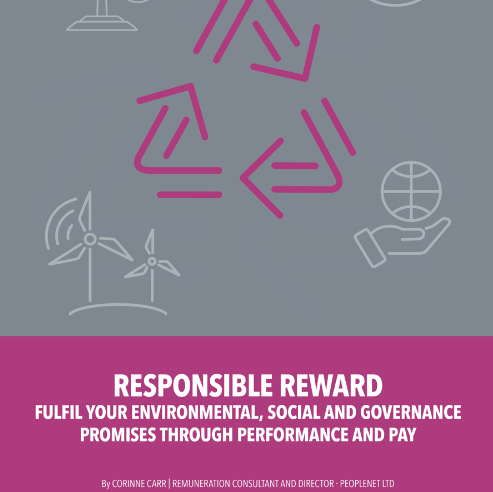 Responsible reward: how to fulfil your environmental, social and governance promises through performance and p