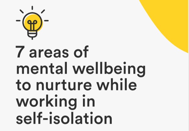 White paper: 7 areas of mental wellbeing to nurture while working in self-isolation 1