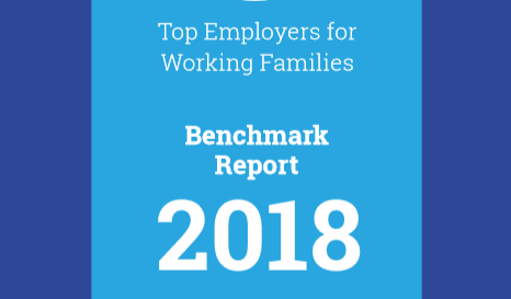 Report: Top Employers for Working Families Benchmark 2018 1