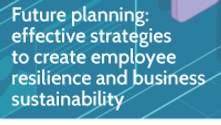 Webinar: effective strategies to create employee resilience and business sustainability