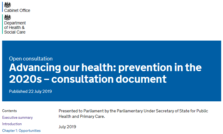 Government papers: Advancing our health: prevention in the 2020s – consultation  1