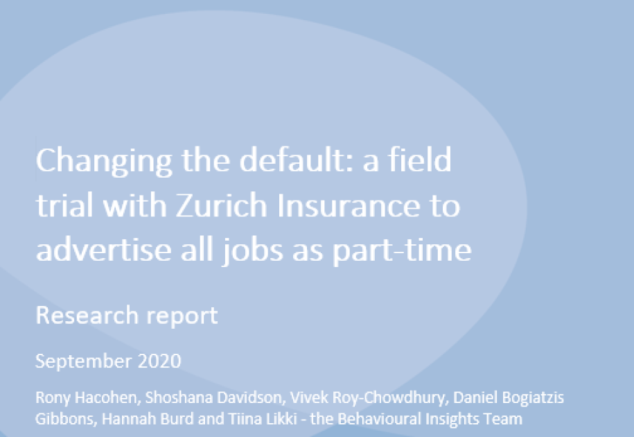 Research: Changing the default: a field trial with Zurich Insurance to advertise all jobs as part-time 1