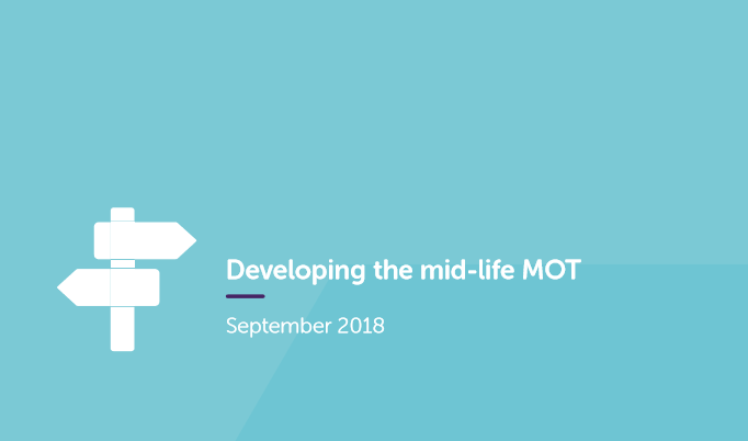 Report: Developing the mid-life MOT 1