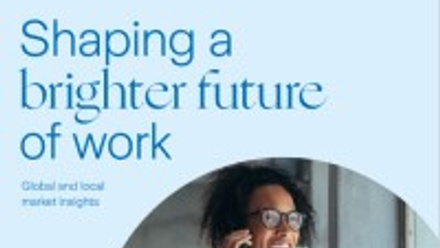 Report: Shaping a brighter future of work: Global and local market insights