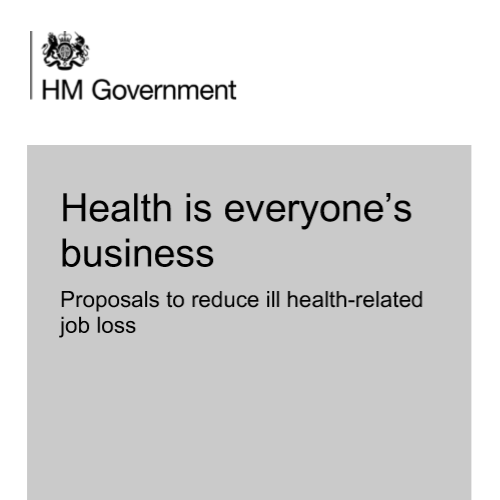 Government papers: Health is everyone’s business: Proposals to reduce ill health-related job loss 2