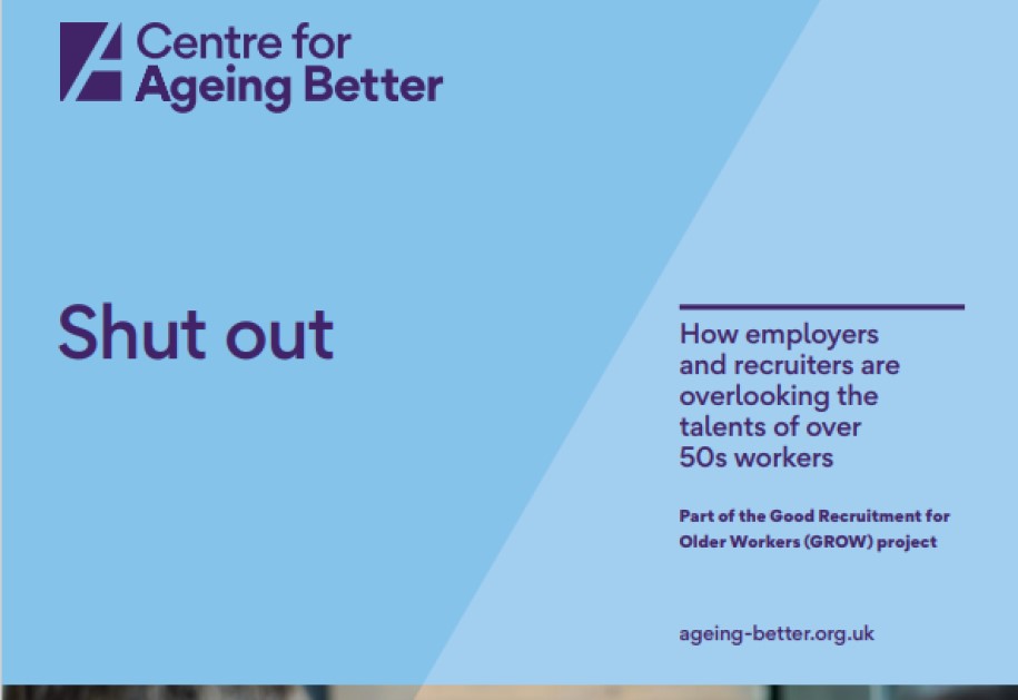 Report: Shut out: How employers and recruiters are overlooking the talents of over 50s workers 1