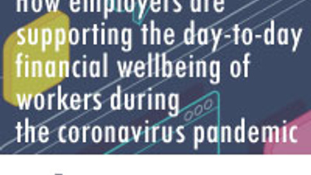 Webinar: how employers are supporting the financial wellbeing of workers during the pandemic