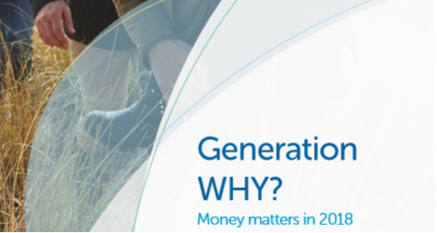 Report: Generation WHY?: money matters in 2018 1