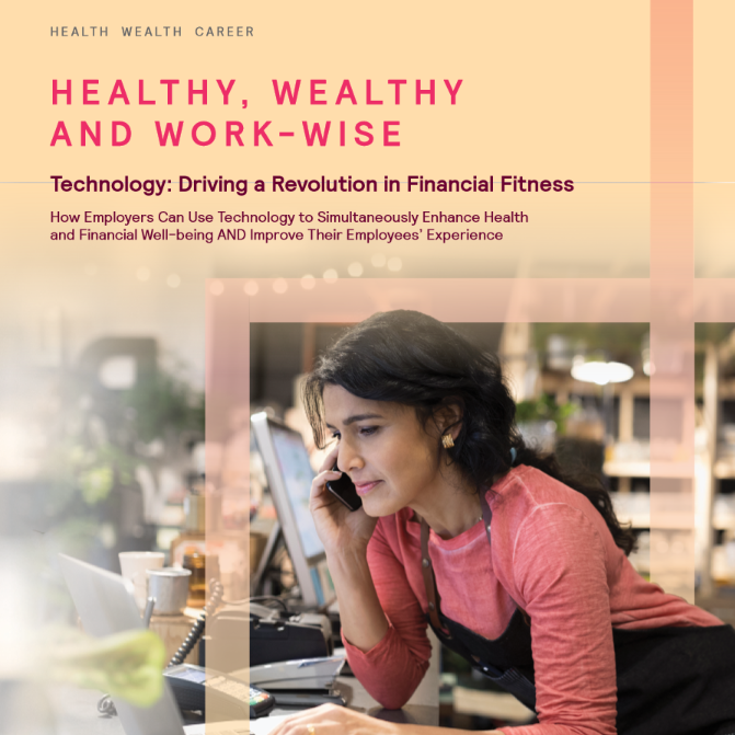 Report: Healthy, Wealthy and Work-Wise: The New Imperatives for Financial Security 1